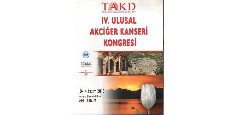 IV.ULUSAL AKCİĞER KANSERİ KONGRESİ 10-14 KASIM 2010,ANTALYA