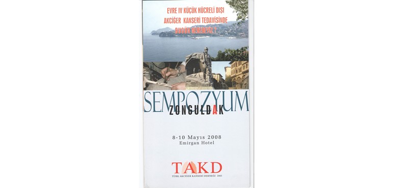 EVRE IV. AKCİĞER  KANSERİ VE DESTEK TEDAVİLERİ SEMPOZYUMU 8-10 MAYIS 2008,ZONGULDAK